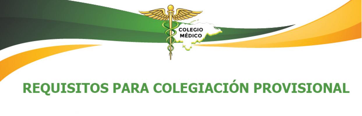 REQUISITOS PARA COLEGIACION PROVISIONAL