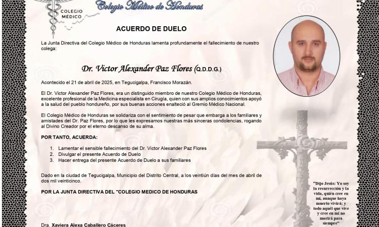 Acuerdo de Duelo Dr. Victor Alexander Paz Flores (Q.D.D.G.)