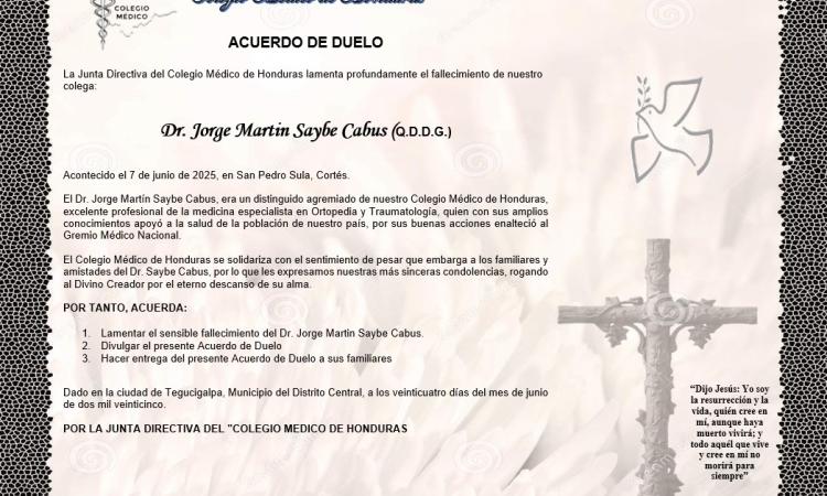 Acuerdo de Duelo Dr. Jorge Martin Saybe Cabus (Q.D.D.G.)